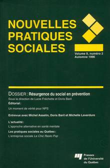 Nouvelles pratiques sociales : Vol. 9 : No 2 : Résurgence du social en prévention