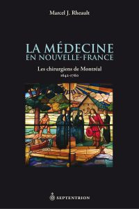 Médecine en Nouvelle-France (La)