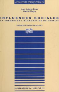 Influences sociales : la théorie de l'élaboration du conflit