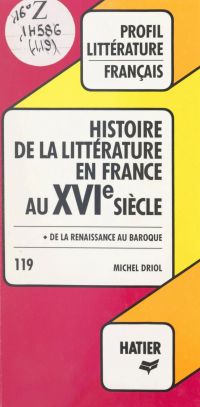 Histoire de la littérature en France au XVIe siècle