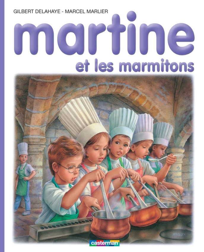 Martine Et Les Marmitons Par Marcel Marlier Gilbert Delahaye Coop Uqam