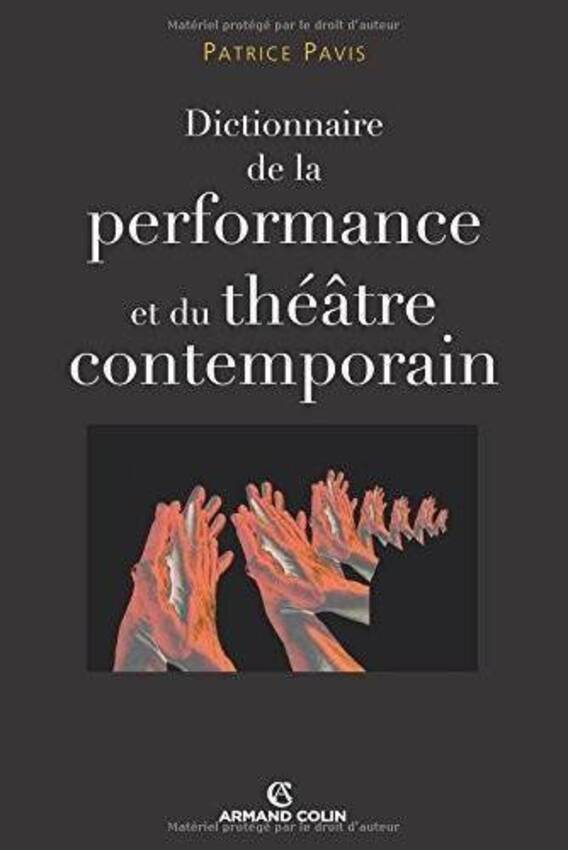 Dictionnaire de la performance et du théâtre contemporain par