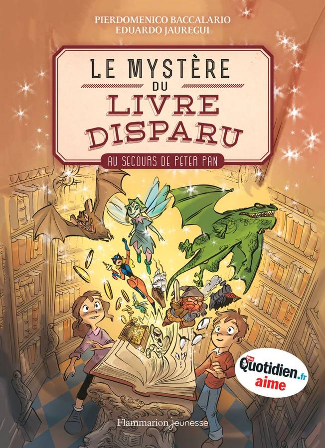 Le Mystère du livre disparu (Tome 1) - Au secours de Peter Pan par  Pierdomenico, Baccalario / Eduardo, Jauregui / Faustina, Fiore