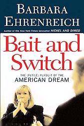 Bait and Switch the futile pursuit of the American dream