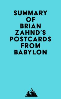 Summary of Brian Zahnd's Postcards from Babylon