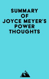 Summary of Joyce Meyer's Power Thoughts