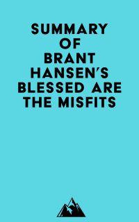 Summary of Brant Hansen's Blessed Are the Misfits