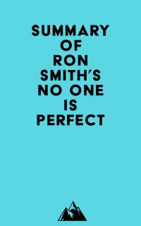 Summary of Ron Smith's No One Is Perfect