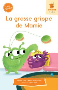 La grosse grippe de Mamie - Série orange