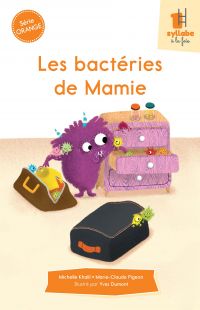 Les bactéries de Mamie - Série orange