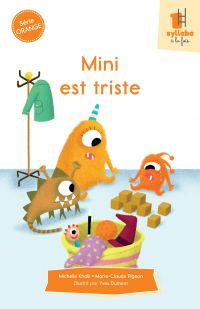 Mini est triste - Série orange