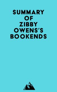 Summary of Zibby Owens's Bookends