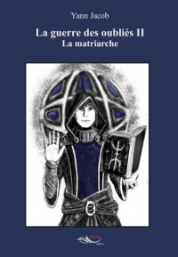 La guerre des oubliés - Tome 2