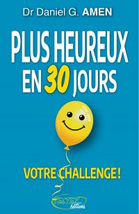 Plus heureux en 30 jours. Votre challenge?!