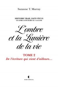 L'ombre et la Lumière de la vie, Tome 2