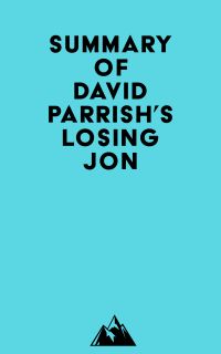 Summary of David Parrish's Losing Jon