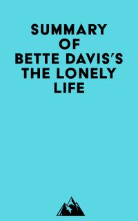 Summary of Bette Davis's The Lonely Life