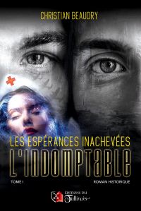 Les espérances inachevées - Tome 1