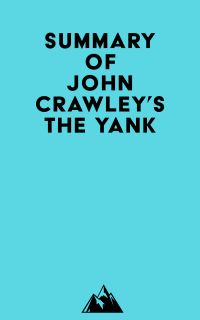 Summary of John Crawley's The Yank