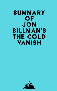 Summary of Jon Billman's The Cold Vanish