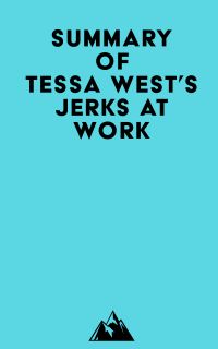 Summary of Tessa West's Jerks at Work