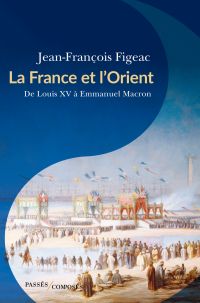 La France et l'Orient