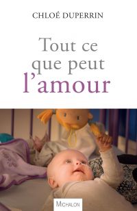 Tout ce que peut l'amour