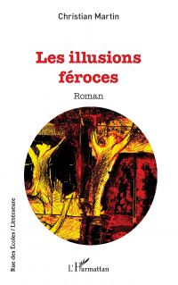 Les illusions féroces