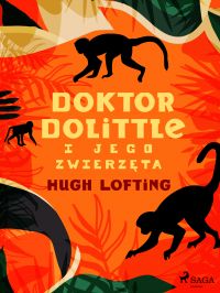 Doktor Dolittle i jego zwierz?ta