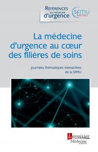 La médecine d'urgence au cœur des filières de soins