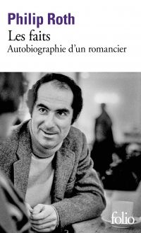 Les faits. Autobiographie d'un romancier