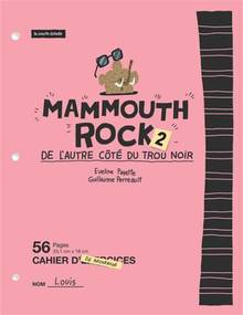 Mammouth rock, t.2 : De l'autre côté du trou noir
