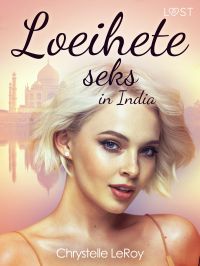 Loeihete seks in India - erotisch verhaal