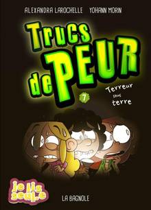 Trucs de peur, t.7 : Terreur sous terre