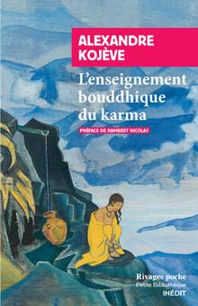 Enseignement bouddhique du karma ; Dialogue entre Bouddha et Descartes