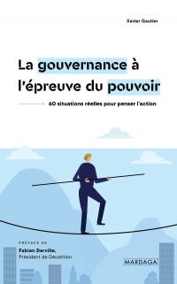 La gouvernance à l'épreuve du pouvoir