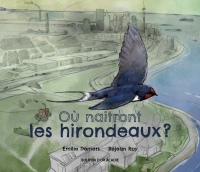 Où naitront les hirondeaux ?