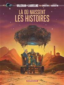 Valérian et Laureline : Là où naissent les histoires