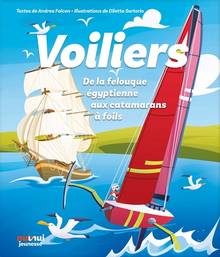 Voiliers : de la felouque égyptienne aux catamarans à foils