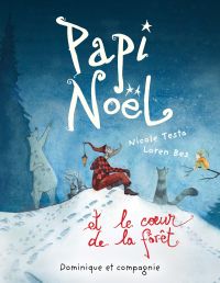 Papi Noël et le coeur de la forêt