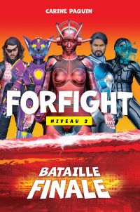 Forfight : Niveau 3, Bataille finale