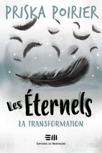 Les Éternels - La transformation