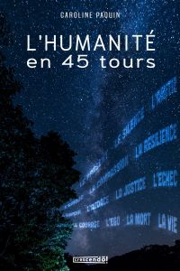 Humanité en 45 tours, L'