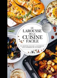 Larousse de la cuisine facile