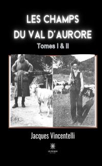 Les champs du Val d’aurore - Tome 1 & 2