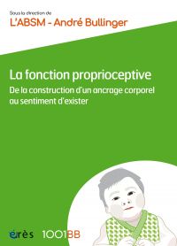 La fonction proprioceptive - 1001BB n°180