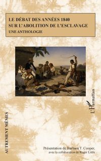 Le débat des années 1840 sur l'abolition de l'esclavage