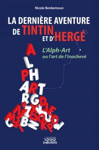 La dernière aventure de Tintin et d'Hergé