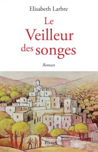 Le veilleur des songes