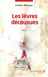 Les lèvres décousues